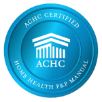 ACHC Certified - PP Manual HH ACHC Certified - PP Manual HH